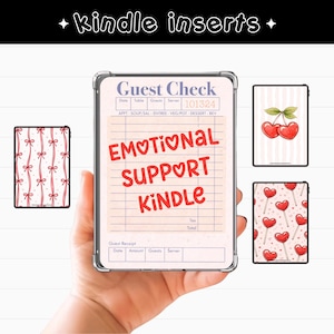 May include: A collection of Kindle inserts with various designs. One insert features a guest check design with the text "EMOTIONAL SUPPORT KINDLE." Other inserts display patterns of cherries, hearts, and bows. The inserts are designed for e-readers.