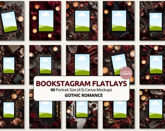 May include: A collection of mockups for Bookstagram flatlays, featuring tablets with a landscape image, surrounded by candles, roses, and other gothic-themed elements. The text on the image reads "BOOKSTAGRAM FLATLAYS, 60 Portrait Size (4:5) Canva Mockups, GOTHIC ROMANCE."