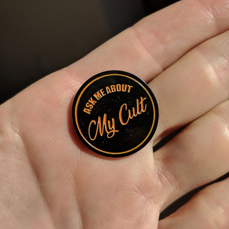 ASK ME ABOUT My Cult Enamel Pin image 2