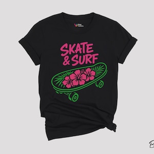 Skate and Surf Floral Skateboard T-Shirt - Tropical Summer Streetwear Tee for Skaters, Surfers, and Beach Vibes Lovers Gift Idea