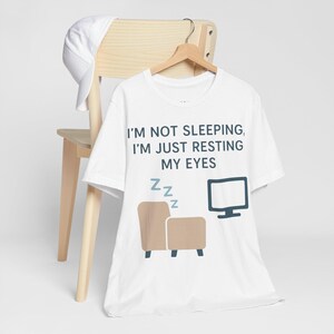 I&#39;m Not Sleeping, I&#39;m Just Resting My Eyes - Funny Dad T-Shirt for Father&#39;s Day Gift