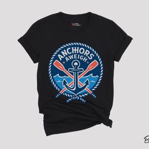 Anchors Aweigh Nautical Graphic T-Shirt | Classic Anchor and Oars Design Tee for Sailing, Boating, and Coastal Adventures