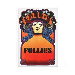 Follies Magnet