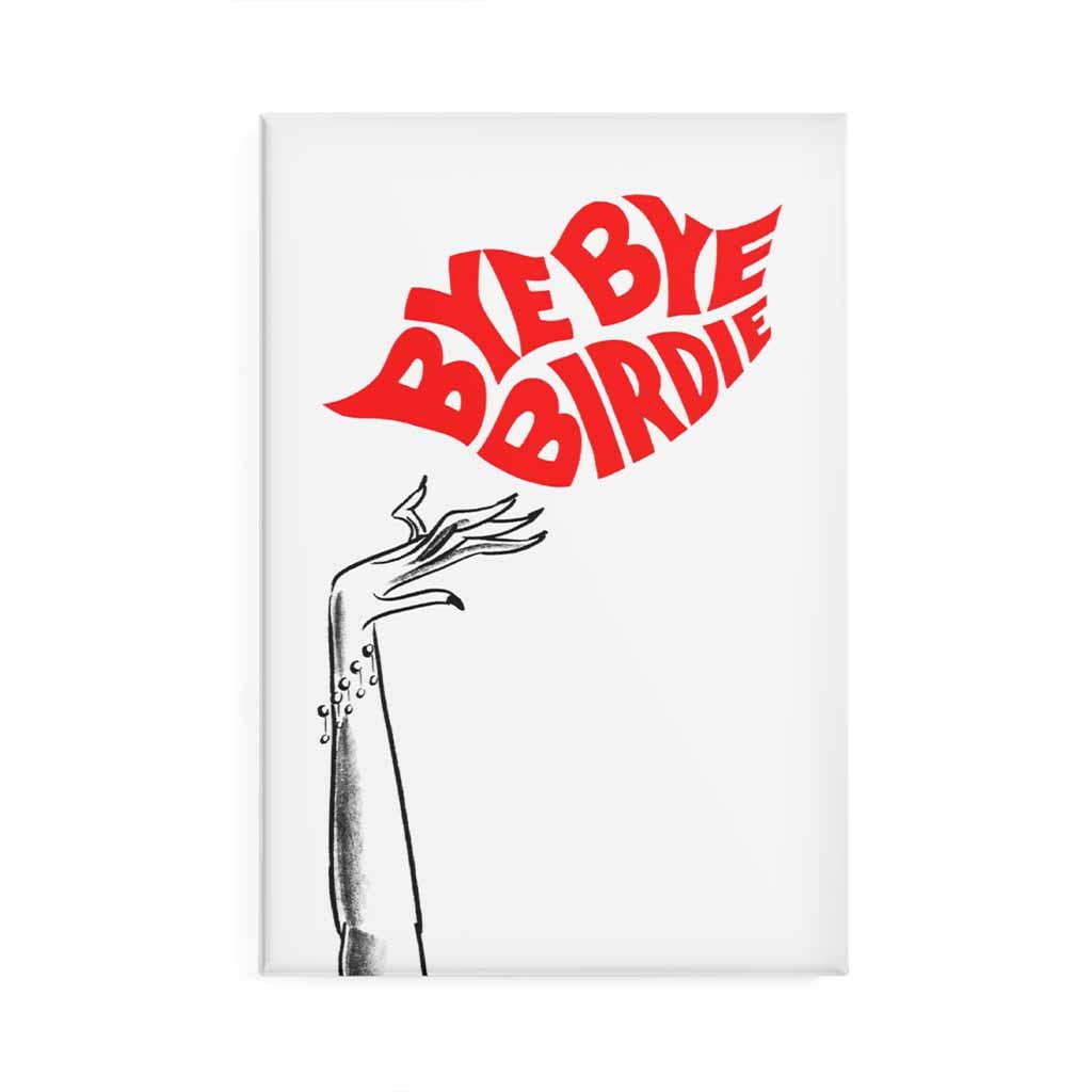 Bye Bye, Birdie Magnet
