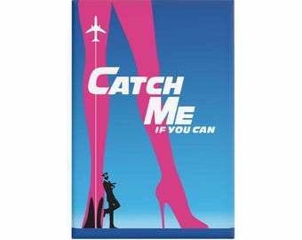 Catch Me If You Can Magnet