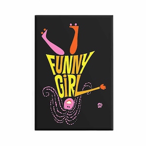 Funny Girl Magnet