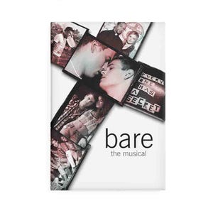 Bare: The Musical Magnet
