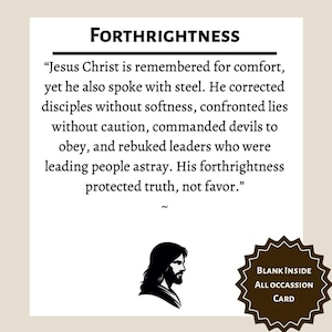 Puede incluir: Una tarjeta blanca con la palabra "FORTHRIGHTNESS" en la parte superior. La tarjeta contiene una cita sobre Jesucristo y una silueta de Jesús. Un emblema marrón en forma de estrella dice "BLANK INSIDE ALL OCCASION CARD".