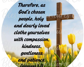 Colossians 3:12 Scripture PNG, Christian Wall Art, Bible Verse Decor, Faith PNG, Digital Art, Faith Art, Faith PNG, Faith, Scripture