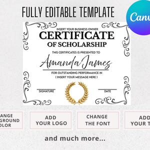 以下が含まれることがあります： 「Certificate of Scholarship」のテキストが入った、完全に編集可能な証明書テンプレート。装飾的な飾り、金の月桂樹の冠、Canvaのロゴが含まれています。テンプレートでは、ロゴの追加、フォントの変更、テキストの追加が可能です。