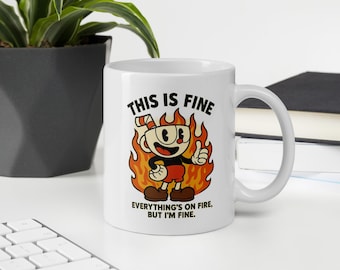 This Is Fine Mug | Everything’s On Fire But I’m Fine | Cuphead Style Retro Cartoon Coffee Cup | Funny Burnout Gift | Ceramic Double-Sided