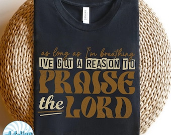 Praise the Lord Christian PNG: Sublimation Design (Digital Download)