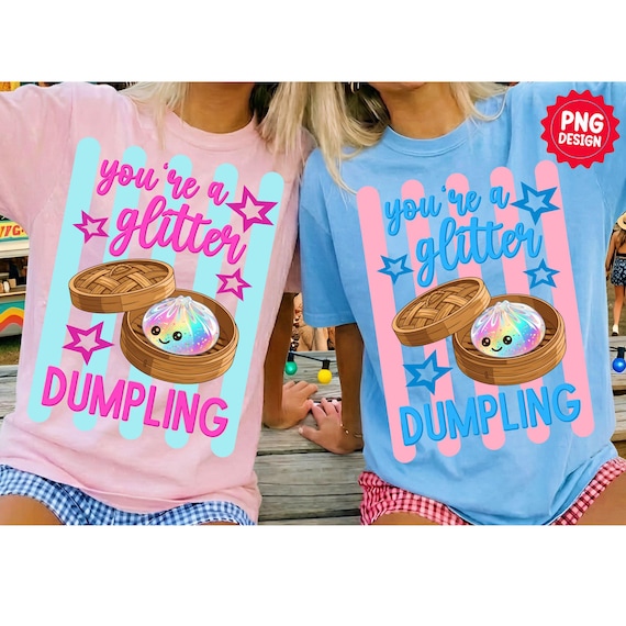 You’re a Glitter Dumpling PNG, Girly Floral Trendy Kid Design, Cute Dumpling, Trending Stripes Png, Glitter Dumpling, Sublimation Png