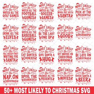 Könnte beinhalten: Eine Sammlung von roten und weißen SVG-Designs zum Thema Weihnachten. Jedes Design enthält den Satz „Most Likely To“ gefolgt von einer humorvollen Weihnachtsaktivität, wie z. B. „Alle Golfspiele ansehen“ oder „Santa ein Bier anbieten“.