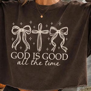 Comfort Colors® God is Good All The Time T-Shirt, Coquette Bow Christian Fall Shirt, Retro Thanksgiving Tee, Fall Bible Shirt