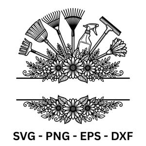 Könnte beinhalten: Schwarz-weiße Illustration mit Gartenwerkzeugen wie Rechen und Sprühflasche, angeordnet über einem floralen Rahmen. Der Text "SVG - PNG - EPS - DXF" ist unten platziert, geeignet für digitale Bastelprojekte.