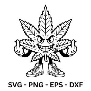 May include: Black and white illustration of a cannabis leaf with a face, wearing sneakers, and giving the middle finger. The leaf is smoking a cigarette and the text "SVG - PNG - EPS - DXF" is at the bottom.