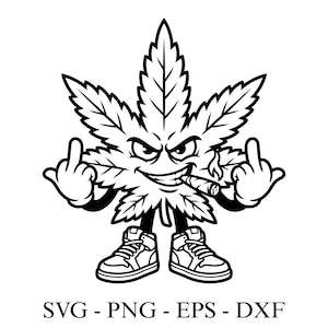 Könnte beinhalten: Schwarz-Weiß-Illustration eines Cannabisblattes mit Gesicht, das Turnschuhe trägt und mit beiden Händen den Mittelfinger zeigt. Das Blatt raucht eine Zigarre. Der Text unten lautet: SVG - PNG - EPS - DXF.