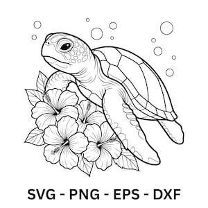 Peut inclure: Illustration en noir et blanc d'une tortue de mer avec une carapace détaillée, posée sur des fleurs d'hibiscus. Des bulles flottent autour de la tortue. Le texte "SVG - PNG - EPS - DXF" est en bas.