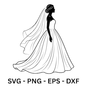Könnte beinhalten: Eine schwarz-weiße Silhouette einer Braut in einem fließenden Hochzeitskleid und Schleier. Die Braut blickt nach links, ihr Haar ist zu einem Dutt hochgesteckt. Das Bild enthält den Text "SVG - PNG - EPS - DXF" am unteren Rand.