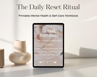 The Daily Reset Ritual | Mental Health + Self-Care Workbook | Printable Planner for Emotional Clarity, Nervous System Support & Reflection