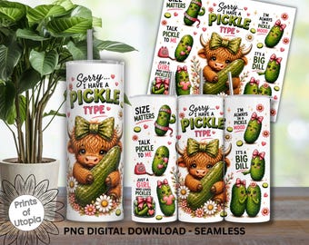 Funny Cow with Pickle Tumbler Wrap PNG, Highland Cow 20oz Skinny Sublimation, Sorry I Have a Pickle Type Saying Seamless Digital Download