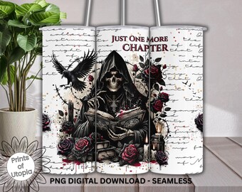 Grim Reaper Bookish Tumbler Wrap PNG – Gothic Skull Raven Roses Just One More Chapter Design, Dark Academia Seamless 20oz Digital Download