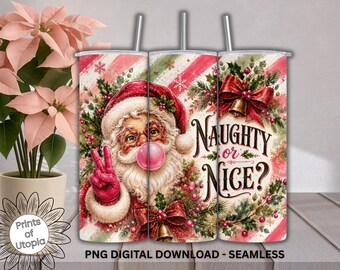 Naughty or Nice Santa 20oz Skinny Tumbler Wrap PNG, Holiday Holly Bells and Bows, Bubblegum Santa Sublimation, Girly Christmas, Pink Stripes