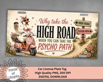 Funny Goose License Plate Wrap PNG, High Road Psycho Path Car Tag, Pink Scooter Goose, Sarcastic Driver, Fueled By Bad Decisions, Download