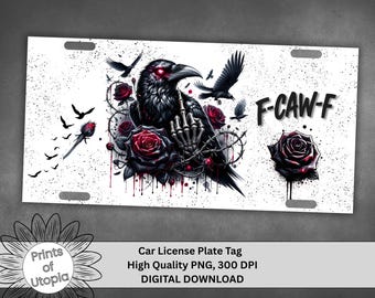 Raven-Nummernschild-Verpackung PNG, Gothic Black Crow, Goth Roses, F-Caw-F Humor, Skeleton Finger Geste, Auto-Anhänger-Autoschild-Zubehör Sublimation