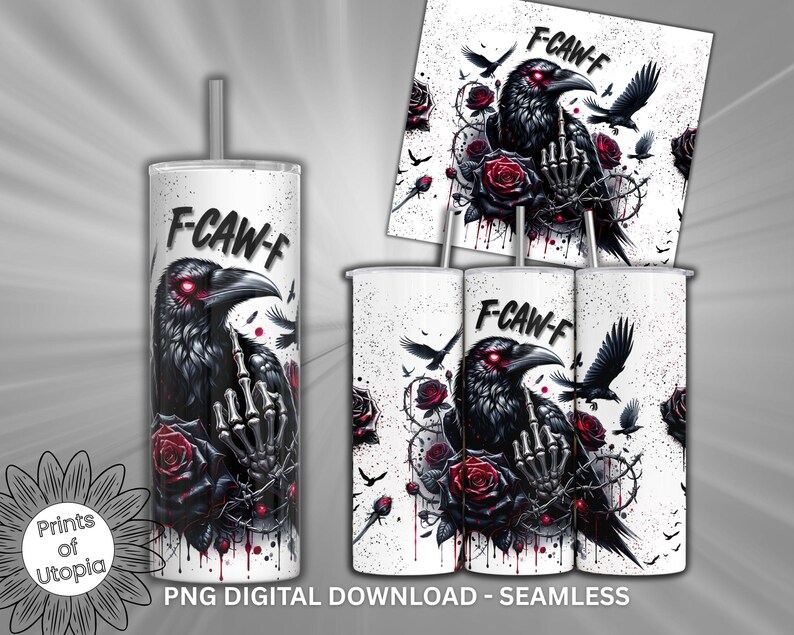 May include: A white tumbler with a black raven design, red roses, and the text "F-CAW-F". The raven has glowing red eyes and is surrounded by flying birds. The design is repeated on a square and other tumblers.