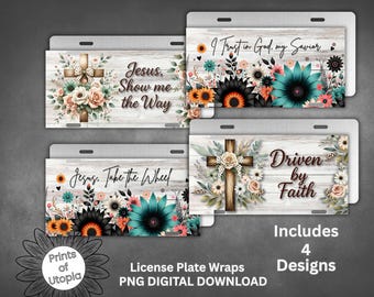 Christian License Plate Wrap Bundle 4 PNGs, Jesus Take the Wheel, Driven by Faith, Show Me the Way, I Trust in God My Savior, Quote Car Tag