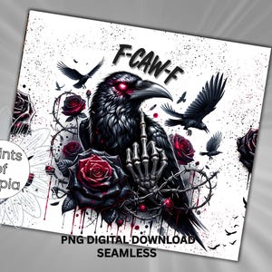 May include: Digital seamless design featuring a black crow with glowing red eyes, giving the middle finger. The design includes red roses, barbed wire, and the text "F-CAW-F" on a white background. The image also includes the text "PNG DIGITAL DOWNLOAD SEAMLESS".
