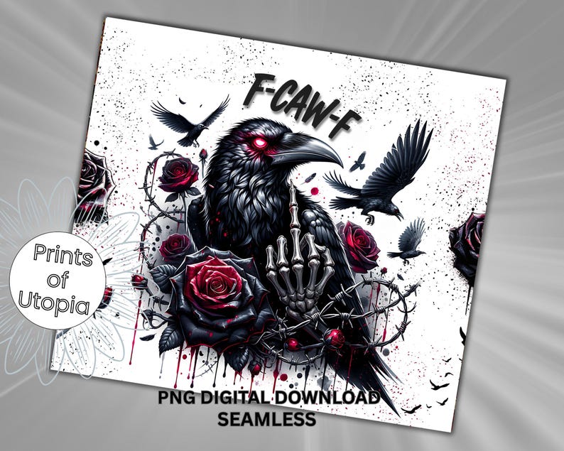May include: Digital seamless design featuring a black crow with glowing red eyes, giving the middle finger. The design includes red roses, barbed wire, and the text "F-CAW-F" on a white background. The image also includes the text "PNG DIGITAL DOWNLOAD SEAMLESS".