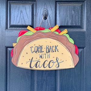 Come Back with Tacos Door Hanger | Taco Fiesta Decor | Taco Tuesday | Mexican Food