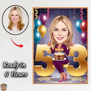 Op de afbeelding: Een digitaal portret van een vrouw die haar 53e verjaardag viert, met een taart met brandende kaarsen. De achtergrond bevat ballonnen en confetti. De afbeelding bevat de tekst "Ready in 6 Hours".