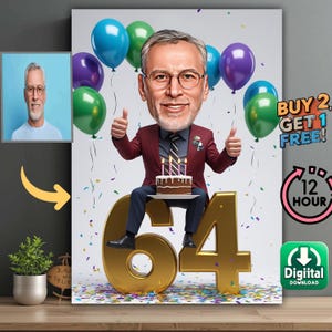 Puede incluir: Retrato digital de un hombre con una cabeza grande, sosteniendo un pastel de cumpleaños, sentado en un "64" dorado con globos. La imagen incluye el texto "BUY 2, GET 1 FREE!", "12 HOUR" y "Digital Download".