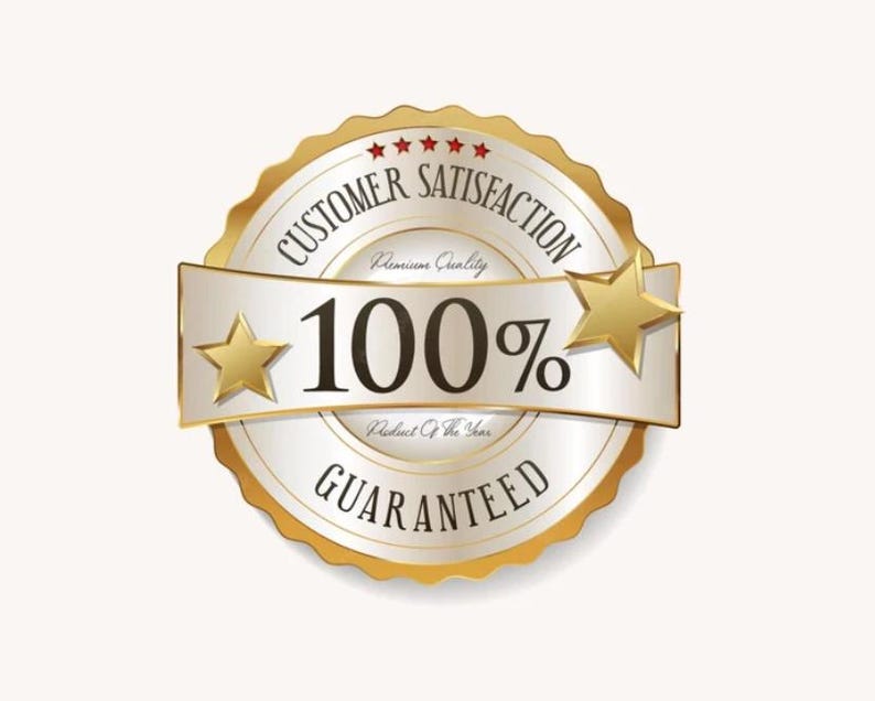 May include: A gold and white customer satisfaction badge with the text "Customer Satisfaction" and "100% Guaranteed". The badge has a gold border and includes gold stars and the words "Premium Quality" and "Product of the Year".