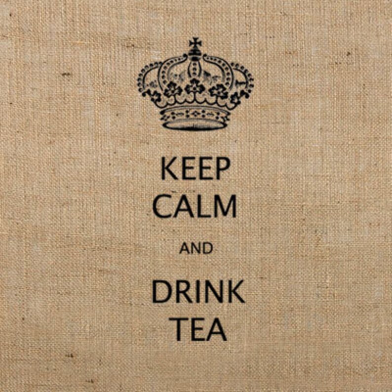 Keep Calm and DRINK TEA Printable Digital Image INSTANT Etsy