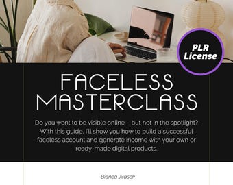 PLR Faceless Masterclass – Editable eBook to Build a Profitable Online Business with Digital Products, Social Media & Passive Income