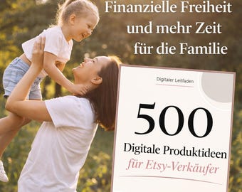 500 Digital Product Ideas for Etsy Sellers | Etsy Business Ideas | Selling Digital Products | Etsy Guide for Beginners | Canva Ideas