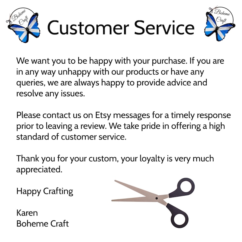 May include: A white informational graphic titled Customer Service featuring two blue and white butterfly illustrations with the text Boheme Craft. The text encourages Etsy messaging for support, followed by Happy Crafting, Karen, and Boheme Craft.