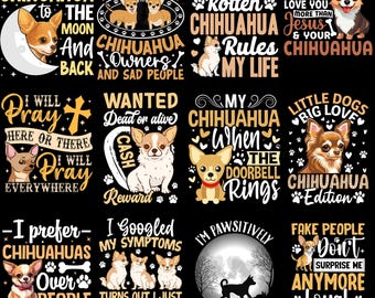 Puede incluir: Una colección de diseños gráficos con Chihuahuas. Los diseños incluyen frases como "Amo a mi Chihuahua", "Un Chihuahua mimado y podrido" y "Pequeños perros, gran amor". Las imágenes son de varios colores y estilos.