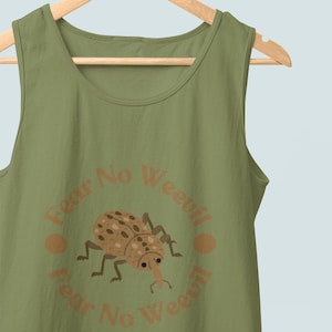 Fear No Weevil Women&#39;s Racerback Tank - Cozy Summer Top, Insect Lover Gift, Funny Quote Shirt, Cute Workout Tee, Nature Enthusiast Apparel