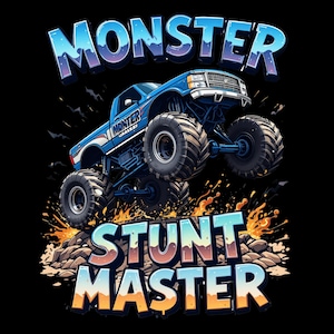 Printable Monster Truck Quotes PNGs, Sublimation Art Designs PNG, High Resolution, Kids Truck Design, Digital Download, Commercial Use