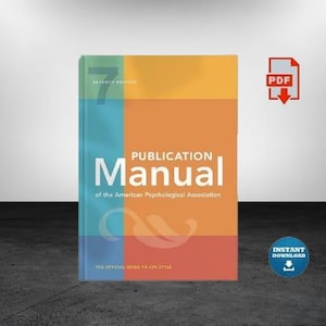 Publication Manual (OFFICIAL) 7th Edition of the American Psychological Association Seventh Edition
