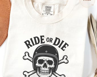 Ride or Die Shirt, Skull Biker T-Shirt, Motorcycle Graphic Tee, Gothic Skull Shirt, Halloween Shirt, Punk Rock Tee, Skull Lover Gift