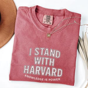 I Stand With Harvard Shirt, Political Protest Tee, Comfort Colors Resistance Shirt, Free Speech Graphic Tee, Pro Democracy Shirt