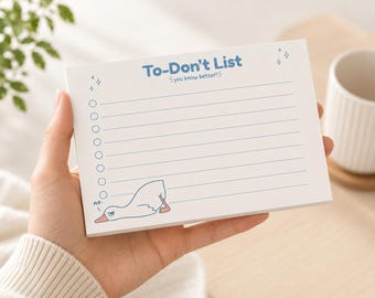 To Don't List 6x4 Notepad | Funny Goose Notepad | Overwhelmed Goose Gift | Funny Coworker Gift | Snarky Desk Accessory | Anxiety Notepad
