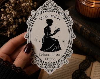 Funny Book Lover Sticker | Absorbed in Debaucherous Fiction | Dark Academia Sticker | Spicy Reader Gift | Die Cut Vinyl | Kindle Sticker